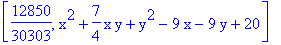 [12850/30303, x^2+7/4*x*y+y^2-9*x-9*y+20]